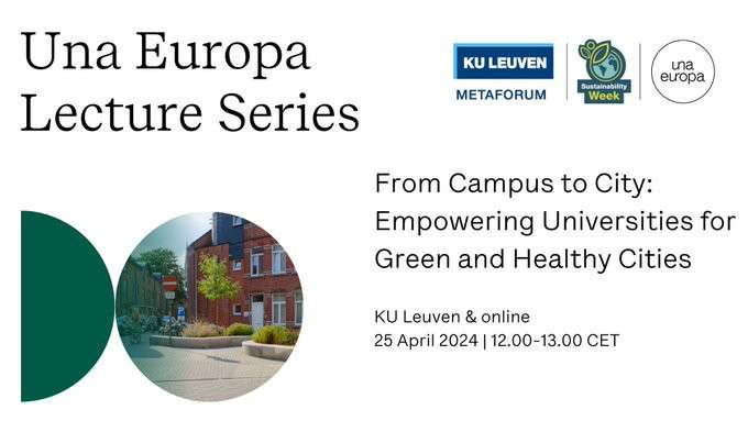 Una Lecture: 'From campus to city: Empowering universities for green and healthy cities'. Online. Para toda la comunidad de Una Europa.
